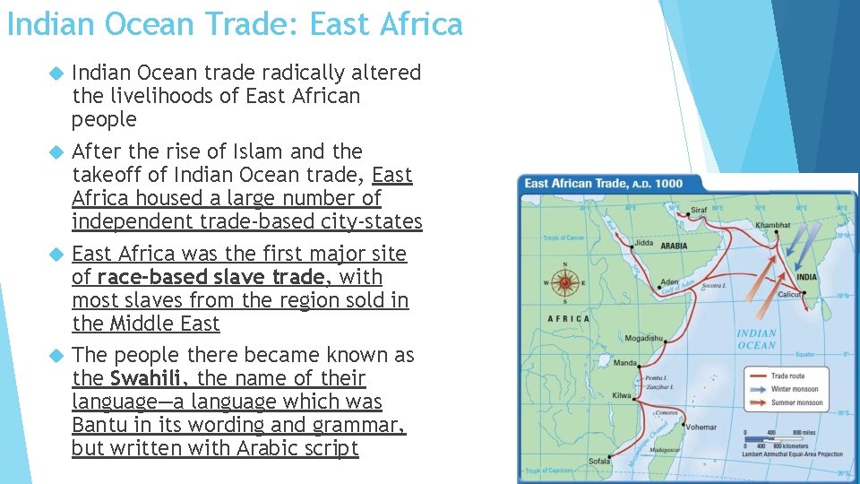 Indian Ocean Trade: East Africa Indian Ocean trade radically altered the livelihoods of East