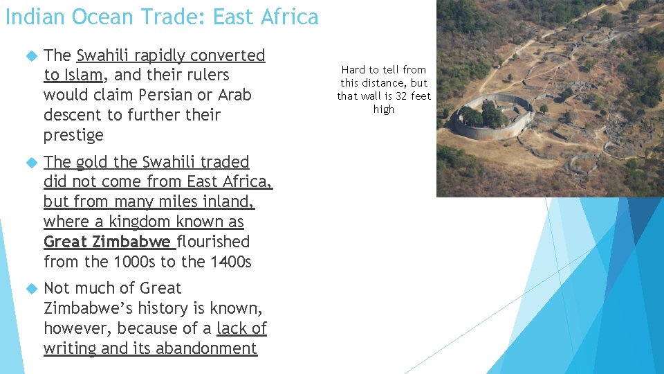 Indian Ocean Trade: East Africa The Swahili rapidly converted to Islam, and their rulers Indian Ocean Trade: East Africa The Swahili rapidly converted to Islam, and their rulers