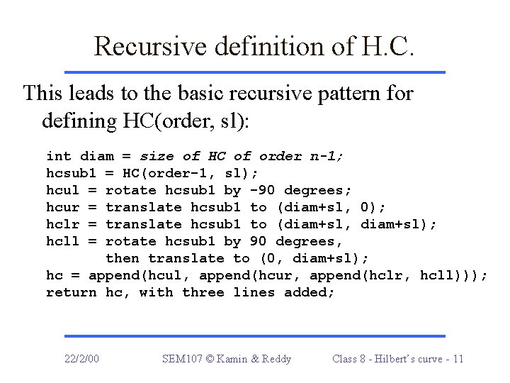Recursive definition of H. C. This leads to the basic recursive pattern for defining