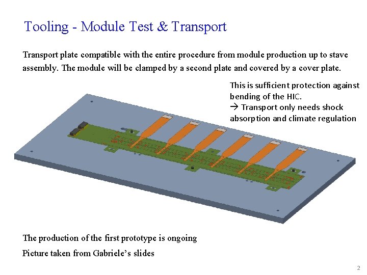 Tooling - Module Test & Transport plate compatible with the entire procedure from module