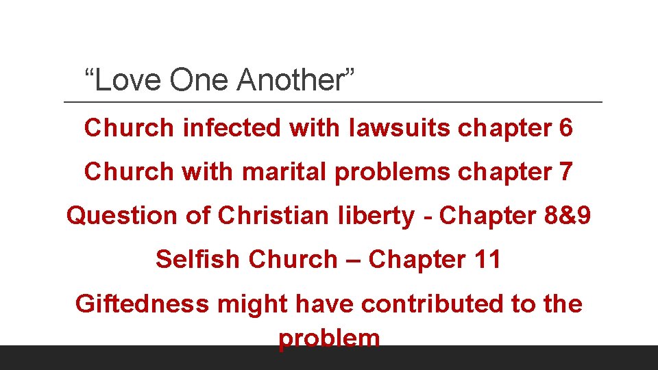 “Love One Another” Church infected with lawsuits chapter 6 Church with marital problems chapter