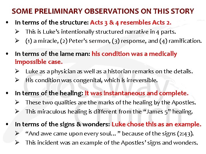 SOME PRELIMINARY OBSERVATIONS ON THIS STORY • In terms of the structure: Acts 3