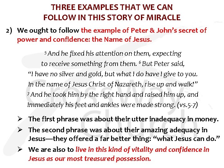 THREE EXAMPLES THAT WE CAN FOLLOW IN THIS STORY OF MIRACLE 2) We ought