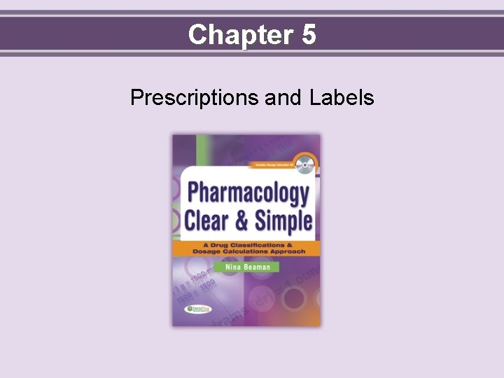 Chapter 5 Prescriptions and Labels 