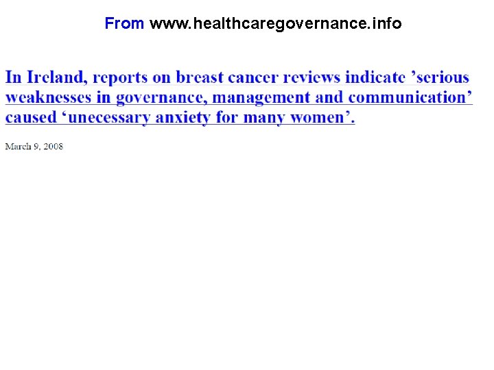 From www. healthcaregovernance. info 