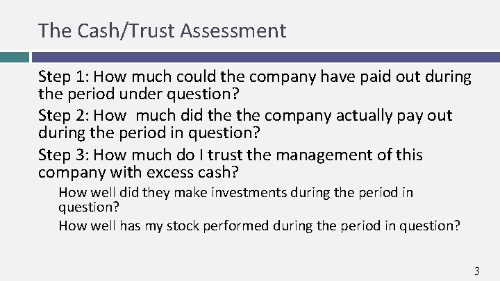 The Cash/Trust Assessment Step 1: How much could the company have paid out during