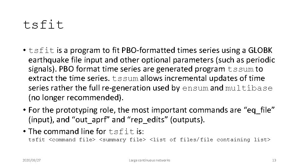 tsfit • tsfit is a program to fit PBO-formatted times series using a GLOBK