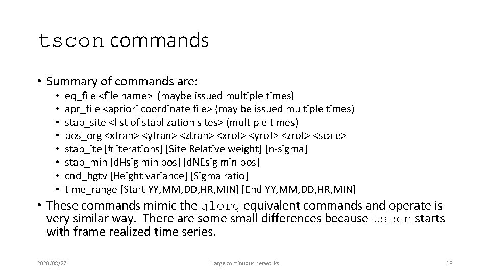 tscon commands • Summary of commands are: • • eq_file <file name> (maybe issued