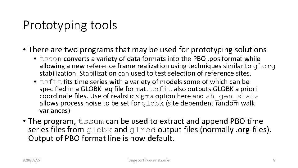 Prototyping tools • There are two programs that may be used for prototyping solutions