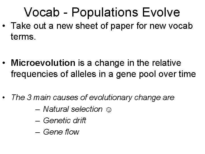 Vocab - Populations Evolve • Take out a new sheet of paper for new