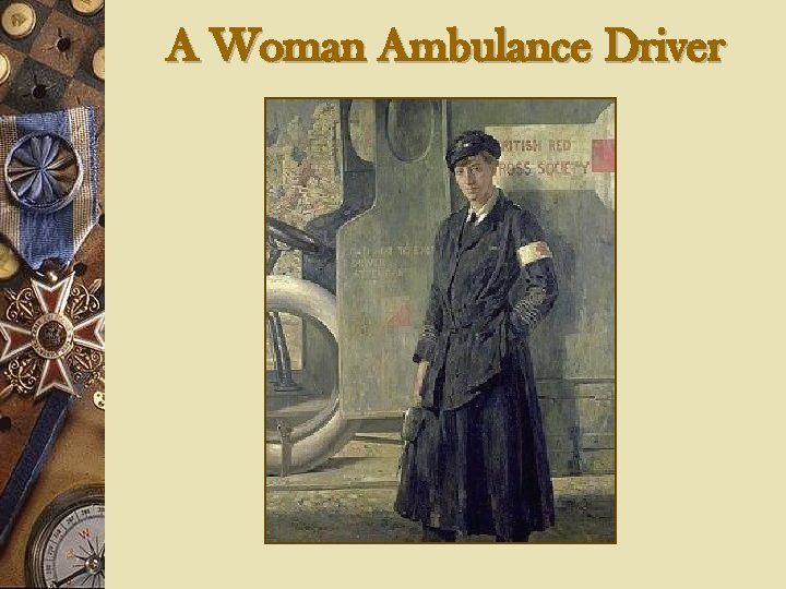 A Woman Ambulance Driver 