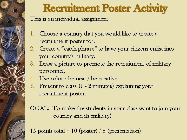 Recruitment Poster Activity This is an individual assignment: 1. Choose a country that you