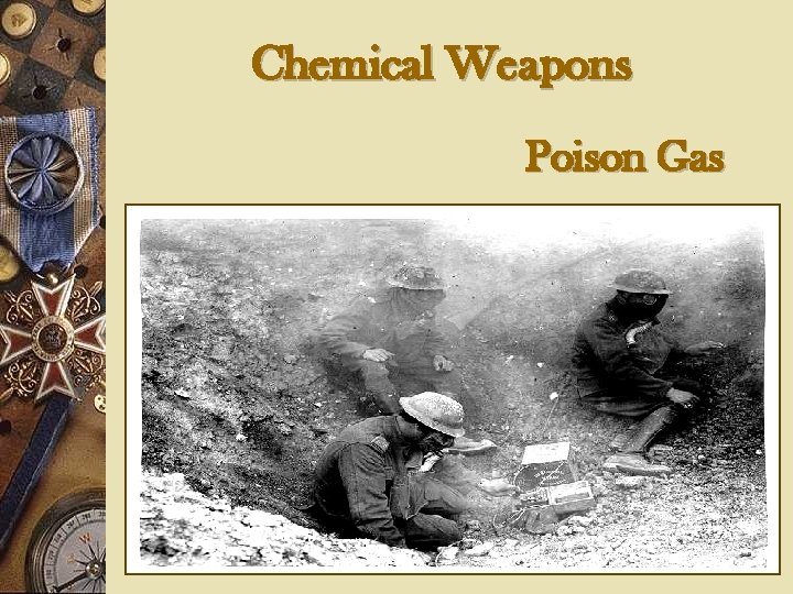 Chemical Weapons Poison Gas 