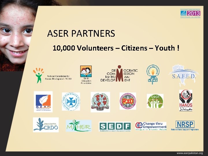 ASER PARTNERS 10, 000 Volunteers – Citizens – Youth ! 