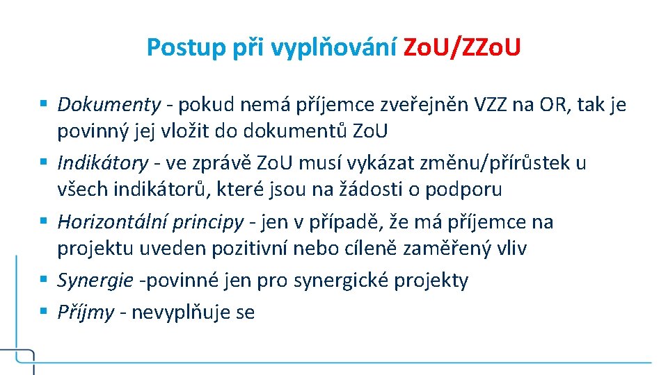 Postup při vyplňování Zo. U/ZZo. U § Dokumenty - pokud nemá příjemce zveřejněn VZZ