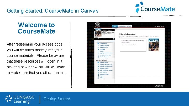 Getting Started: Course. Mate in Canvas Welcome to Course. Mate After redeeming your access