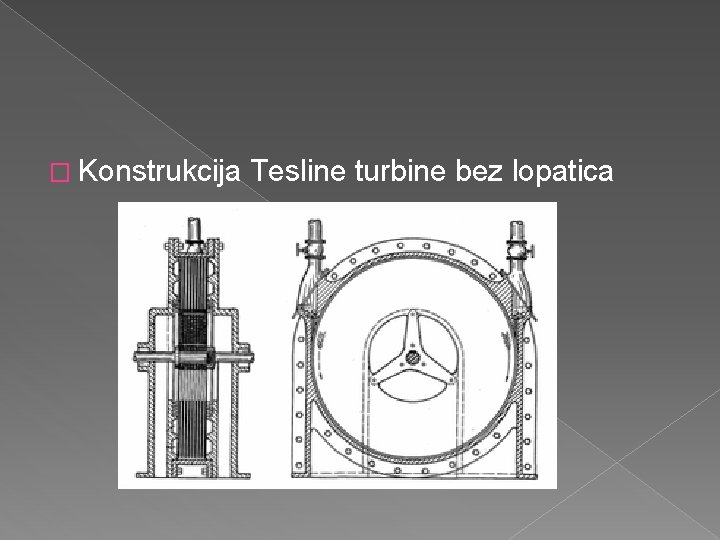 � Konstrukcija Tesline turbine bez lopatica 