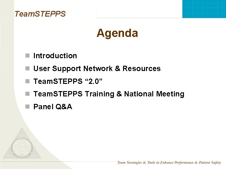 Team. STEPPS Agenda n Introduction n User Support Network & Resources n Team. STEPPS