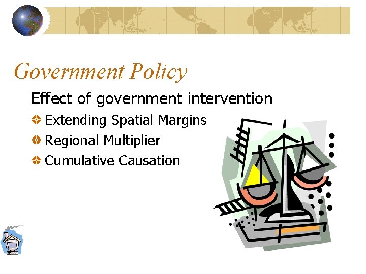 Government Policy Effect of government intervention Extending Spatial Margins Regional Multiplier Cumulative Causation 