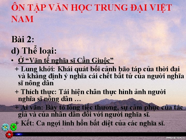 ÔN TẬP VĂN HỌC TRUNG ĐẠI VIỆT NAM Bài 2: d) Thể loại: •