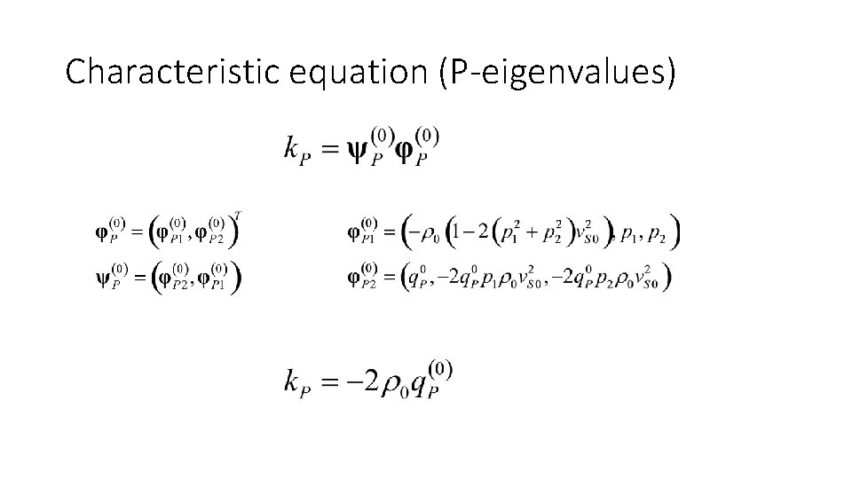 Characteristic equation (P-eigenvalues) 
