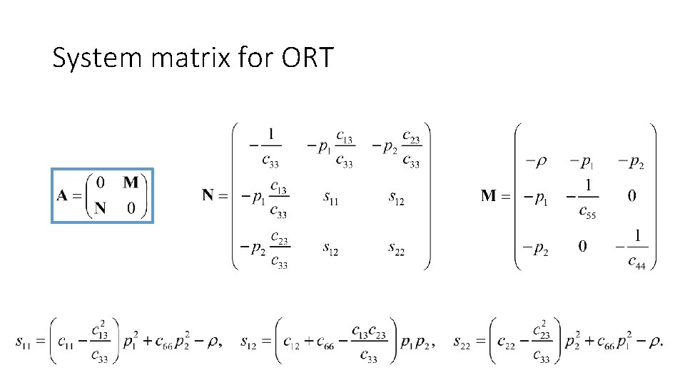 System matrix for ORT 