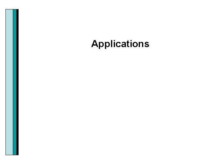 Applications 