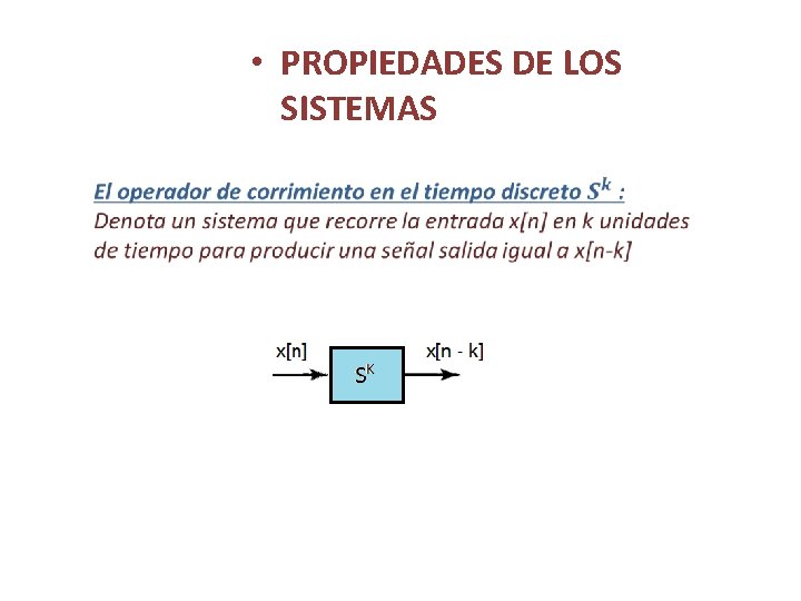  • PROPIEDADES DE LOS SISTEMAS 