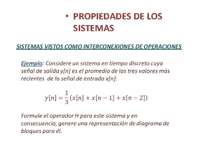  • PROPIEDADES DE LOS SISTEMAS VISTOS COMO INTERCONEXIONES DE OPERACIONES 