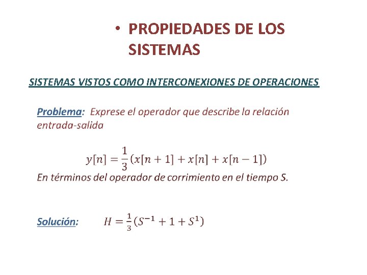  • PROPIEDADES DE LOS SISTEMAS VISTOS COMO INTERCONEXIONES DE OPERACIONES 