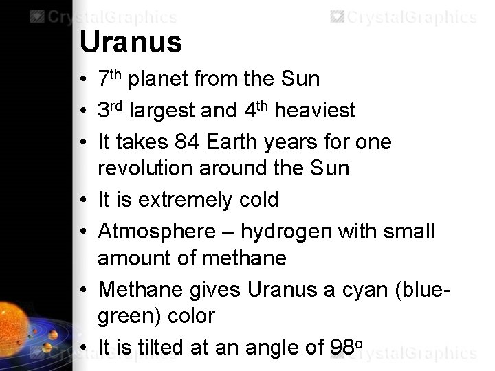 Uranus • 7 th planet from the Sun • 3 rd largest and 4 Uranus • 7 th planet from the Sun • 3 rd largest and 4