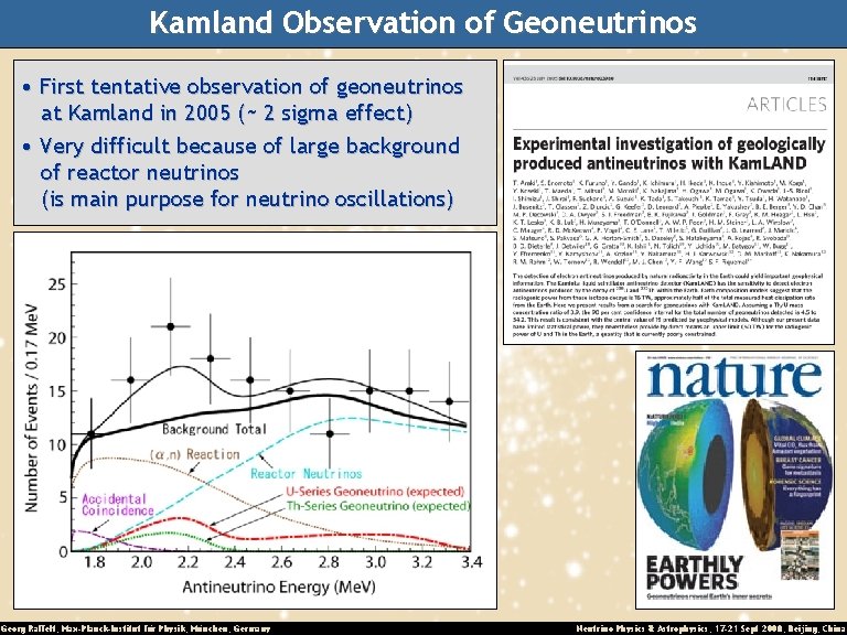 Kamland Observation of Geoneutrinos • First tentative observation of geoneutrinos at Kamland in 2005