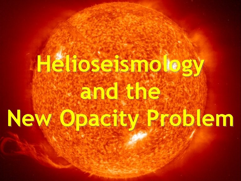 Neutrinos from the Sun Helioseismology and the New Opacity Problem Georg Raffelt, Max-Planck-Institut für