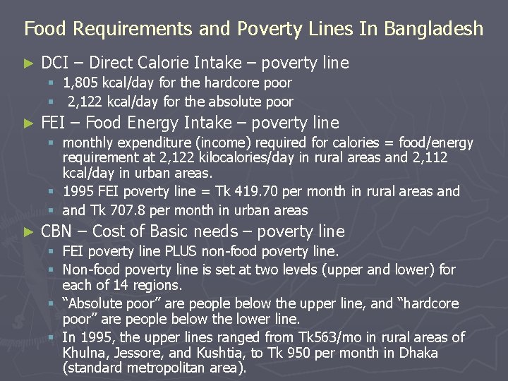 Food Requirements and Poverty Lines In Bangladesh ► DCI – Direct Calorie Intake –