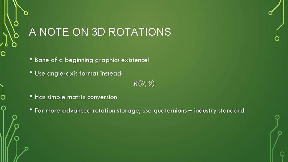 A NOTE ON 3 D ROTATIONS • 