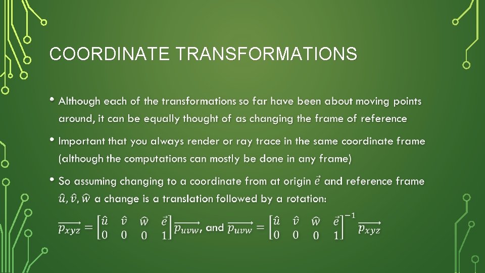COORDINATE TRANSFORMATIONS • 