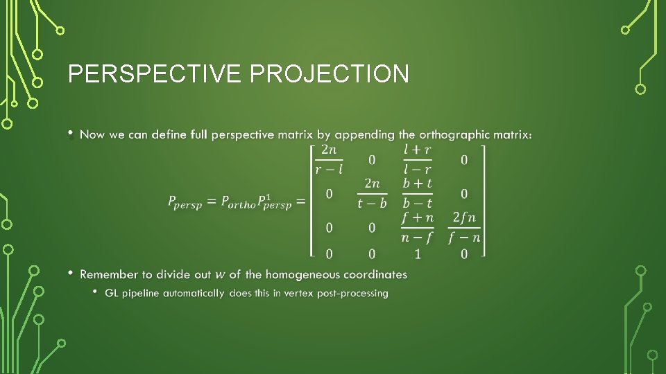 PERSPECTIVE PROJECTION • 