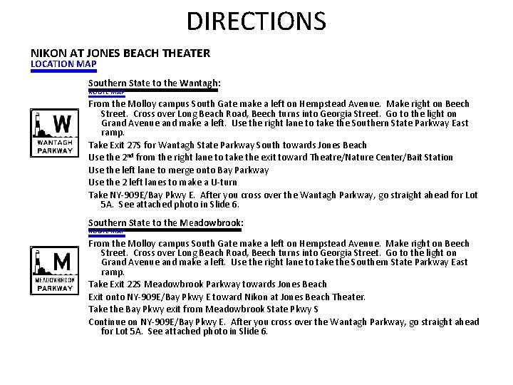 DIRECTIONS NIKON AT JONES BEACH THEATER LOCATION MAP Southern State to the Wantagh: ROUTE