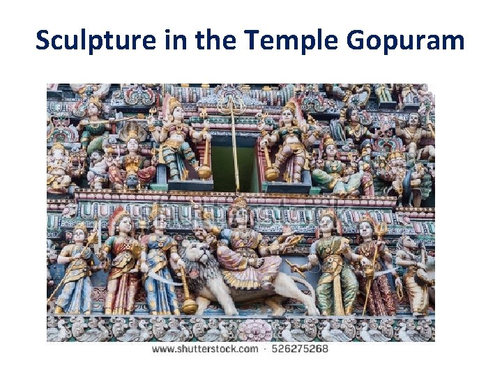 Sculpture in the Temple Gopuram Sculpture in the Temple Gopuram