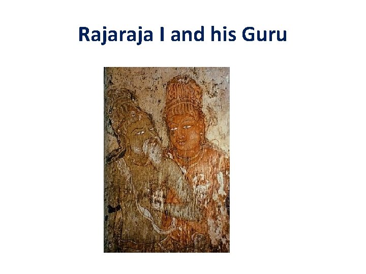 Rajaraja I and his Guru 
