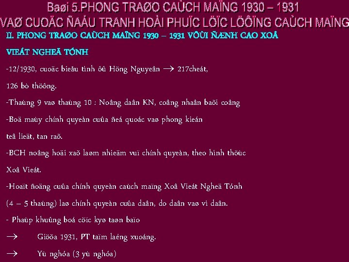 II. PHONG TRAØO CAÙCH MAÏNG 1930 – 1931 VÔÙI ÑÆNH CAO XO VIEÁT NGHEÄ