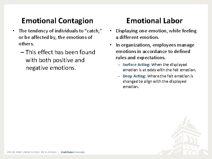 Emotional Contagion Emotional Labor • The tendency of individuals to “catch, ” or be