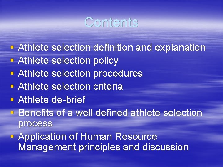 Contents § § § Athlete selection definition and explanation Athlete selection policy Athlete selection