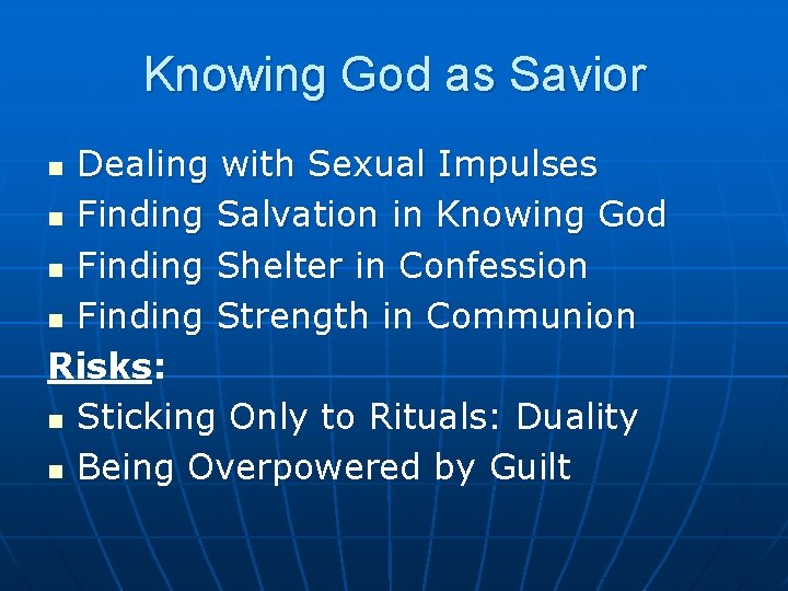 Knowing God as Savior Dealing with Sexual Impulses n Finding Salvation in Knowing God