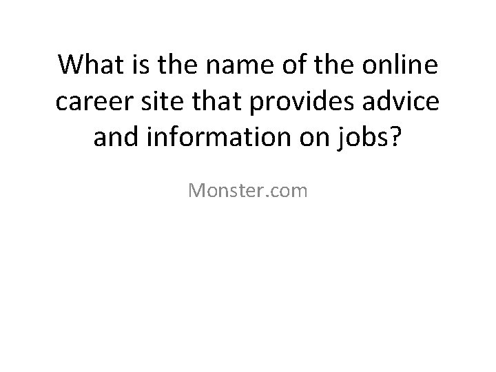 What is the name of the online career site that provides advice and information