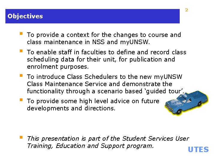 2 Objectives § To provide a context for the changes to course and class
