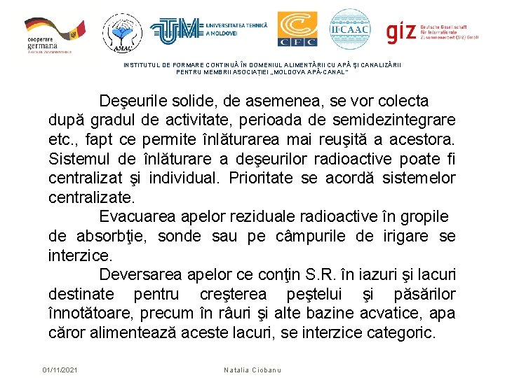 INSTITUTUL DE FORMARE CONTINUĂ ÎN DOMENIUL ALIMENTĂRII CU APĂ ŞI CANALIZĂRII PENTRU MEMBRII ASOCIAȚIEI INSTITUTUL DE FORMARE CONTINUĂ ÎN DOMENIUL ALIMENTĂRII CU APĂ ŞI CANALIZĂRII PENTRU MEMBRII ASOCIAȚIEI