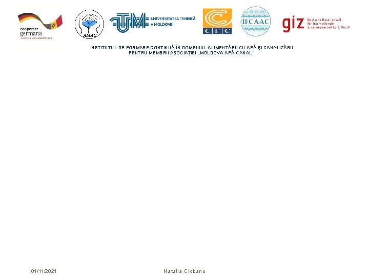 INSTITUTUL DE FORMARE CONTINUĂ ÎN DOMENIUL ALIMENTĂRII CU APĂ ŞI CANALIZĂRII PENTRU MEMBRII ASOCIAȚIEI INSTITUTUL DE FORMARE CONTINUĂ ÎN DOMENIUL ALIMENTĂRII CU APĂ ŞI CANALIZĂRII PENTRU MEMBRII ASOCIAȚIEI