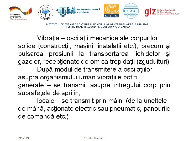 INSTITUTUL DE FORMARE CONTINUĂ ÎN DOMENIUL ALIMENTĂRII CU APĂ ŞI CANALIZĂRII PENTRU MEMBRII ASOCIAȚIEI