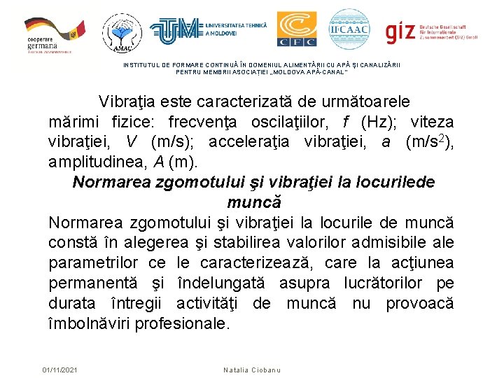 INSTITUTUL DE FORMARE CONTINUĂ ÎN DOMENIUL ALIMENTĂRII CU APĂ ŞI CANALIZĂRII PENTRU MEMBRII ASOCIAȚIEI